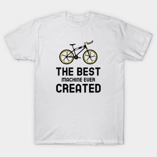 The Best Machine Ever Created - Cycling T-Shirt